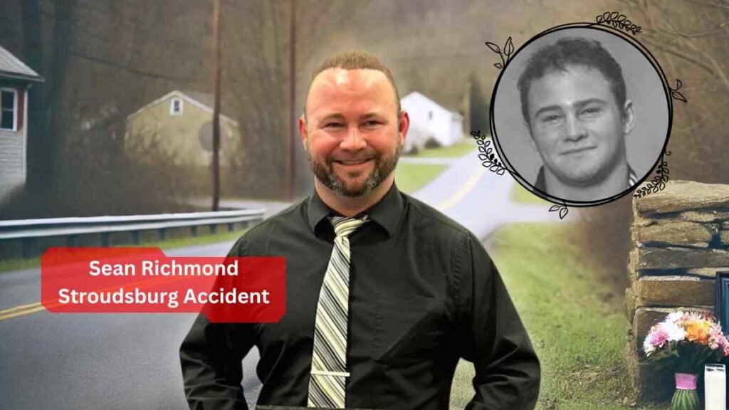 Sean Richmond Stroudsburg Accident